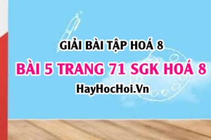 Giải bài 5 trang 71 SGK Hoá 8: Cách tính theo công thức hoá học